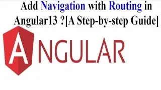Add Navigation with Routing in Angular 13