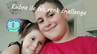 Kübra ile tek renk challenge videosu ( Kübra sarı Ben kırmızı 