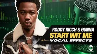 👨‍🚀 [FL STUDIO] RODDY RICCH & GUNNA - START WIT ME (VOCAL PRESET)