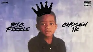 BiC Fizzle - Intro [Official Audio]