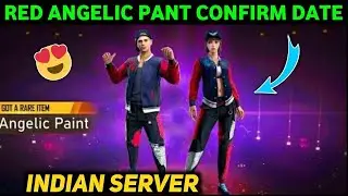 Red Angelic Pant Confirm Date | Red Angelic Pant Confirm Fate Indian Server | Red angelic pant | Ff
