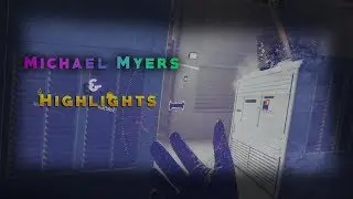 Michael Myers & Highlights | Rainbow Six Siege