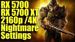 DOOM RX 5700 & RX 5700 XT | 2160p (4K) Nightmare Settings | FRAME-RATE TEST