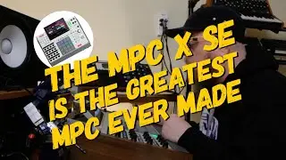 The MPC X SE Is The Best MPC Ever Made