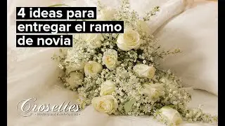 4 ideas para entregar el ramo de novia