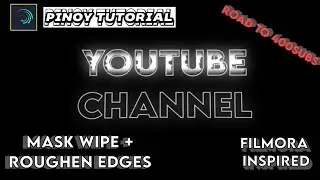 How To Mask Wipe + Roughen Edges Effect For Clean Edit Intro | Filmora Inspired | JocellObandoPH