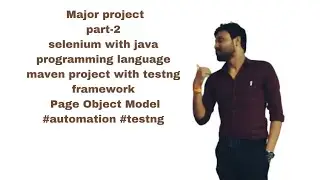 Major project part-2 selenium with java maven project with testng framework pom 