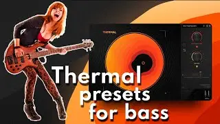 Output Thermal  Presets On Bass | More Creativity Than Guitar Rig 6 Pro ???