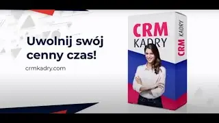 "CRM Kadry" program kadrowo-płacowy. Nowy rozwój naszego zespołu.
