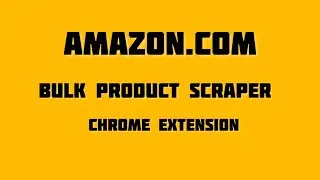 Amazon.com Bulk Product Scraper - Chrome Extension
