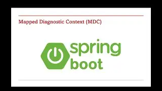 Mapped Diagnostic Context (MDC) in Spring Boot – Part 59