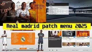 باتش منو ريال مديريد لتحويل بيس 2017 الى بيس 2025  Real madrid menu patch pes 2017