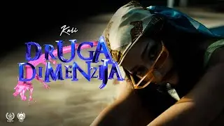 KALI - DRUGA DIMENZIJA (OFFICIAL VIDEO)
