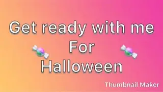 Get ready with me for Halloween