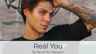 Real You | Bentinho Massaro