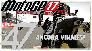 ANCORA VINALES!! - 47# Carriera MotoGp 17 - Brno