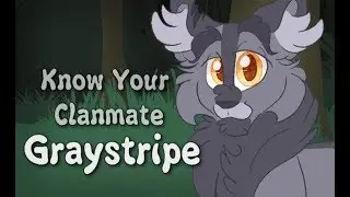 Graystripe. Know Your Clanmate #4 (WARRIOR CATS PARODY)