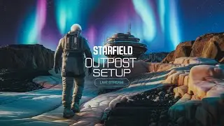 Starfield Outpost Setup #starfield #starfieldgameplay