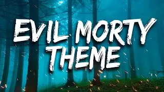 Rick and Morty: Evil Morty Theme
