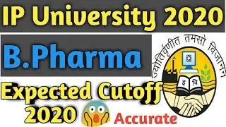 IP University B.Pharma 2020 Expected Cutoff Rank Accurate