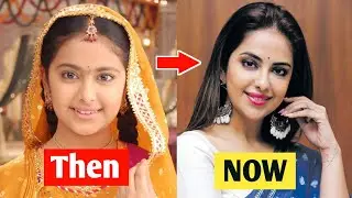 Balika Vadhu Serial Star Cast | Then & Now 2008 to 2024 | Real Age & Names
