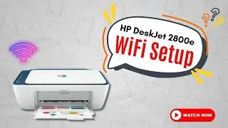 HP DeskJet 2800e WiFi Setup