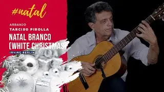 Natal Branco (White Christmas) - Violão Instrumental