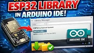 ESP32 Board Not Showing? Install ESP32 in Arduino IDE