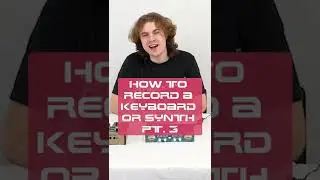 How To Record a Synth in your DAW (pt.3) 