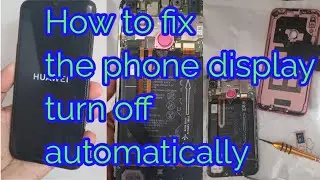 How to fix the phone display turn off automatically / දුරකථනයේ ඩිස්ප්ලේ පේන්නේනේ නැද්ද