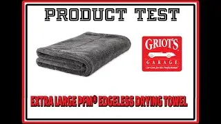 PRODUCT TEST: Griot's Garage Extra Large PFM® Edgeless Drying Towel