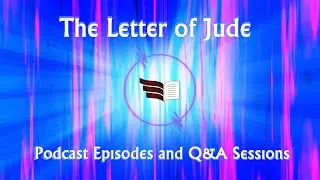 Dr. Michael S. Heiser - "Letter of Jude"  Podcast Sessions and Q&A