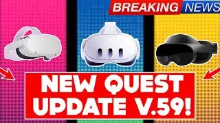 💥EMERGENCY NEWS! META QUEST 3 V.59 UPDATE IS OUT & ITS BADASS! OR IS IT?