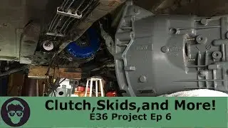 BMW Clutch Replacement, Skids and Refresh  [E36 Project Ep 6]