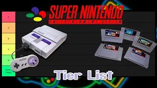 SNES Tier List! I Rank Some of the Best SNES Games!