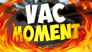 VAC MOMENT IS CS:GO
