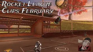 Rocket League Clips: February 2022