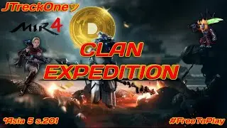 MIR4 INDONESIA F2P || CLAN EXPEDITION  [GUILD] MAHARLIKA四吴宇