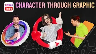 Create a Character Through Graphic Effect For Your Thumbnails | Easy Steps