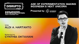 Age of Experimentation: Making Indonesia's Next Unicorn