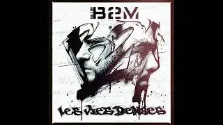 B2M Bail de Mif - Les vies denses (Album complet)