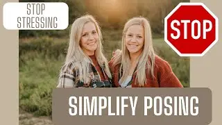 STOP Freezing up at Sessions - How to SIMPLIFY Posing