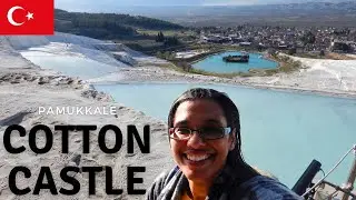Visiting Pamukkale cotton castle
