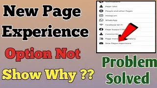 Why the New Page Experience Option Not Show | problem Solved