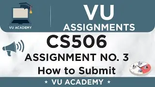 How to Submit CS506  Assignment No. 3 || CS506 Assignment 3 Spring 2020