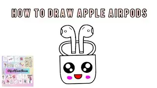 How to draw Cute Airpods | #DrawingTutotial47 | My Kawaii Corner
