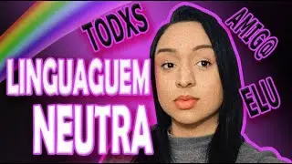 LINGUAGEM NEUTRA - COMO USAR  - DRICO CORTEZ