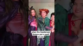 When The Sanderson Sisters Put A Spell On You 🔮✨
