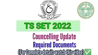 TS SET 2022|| Councelling Update||Documents Required||