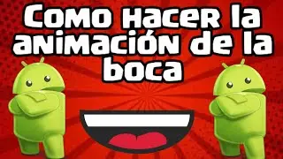 Como hacer la animación de la boca para tu avatar desde Android 2020